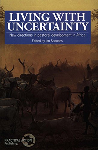 Living With Uncertainty: New Directions in Pastoral Development in Africa