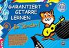 Garantiert Gitarre lernen für Kinder, Band 1 (Buch & CD): Die kinderleichte Gitarrenschule für Kinder