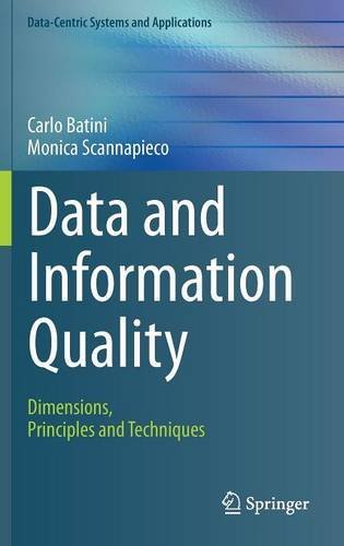 Data and Information Quality: Dimensions, Principles and Techniques (Data-Centric Systems and Applications)