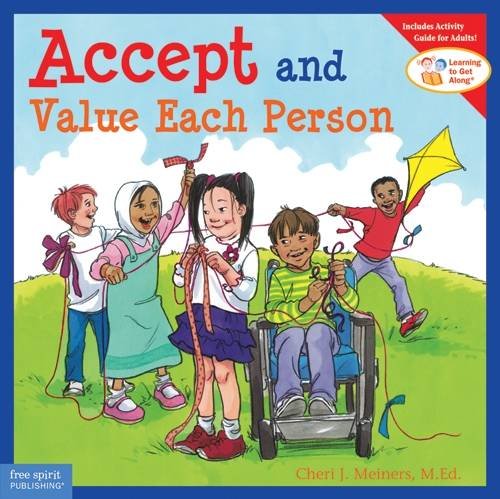 Accept and Value Each Person (Learning to Get Along)