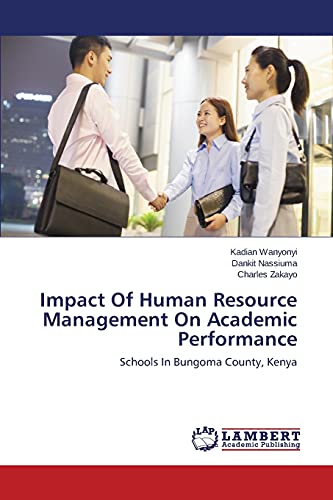 Impact Of Human Resource Management On Academic Performance: Schools In Bungoma County, Kenya