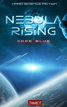 Nebula Rising: Code Blue