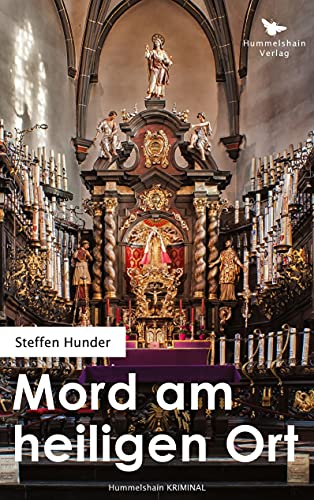 Mord am heiligen Ort: Kurzkrimis (Hummelshain KRIMINAL)