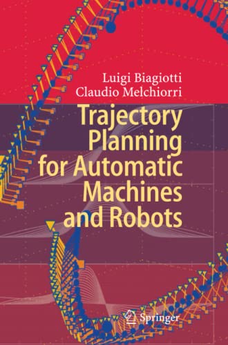 Trajectory Planning for Automatic Machines and Robots
