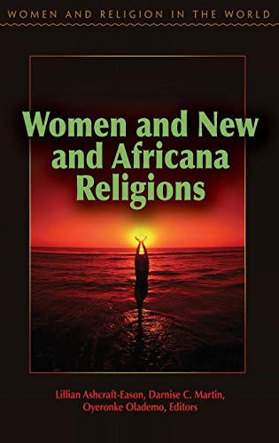 Women and New and Africana Religions (Women and Religion in the World)