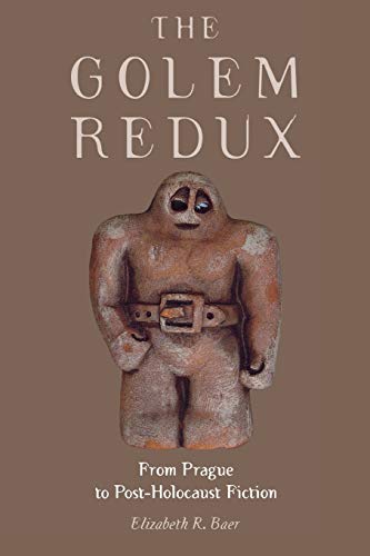 The Golem Redux: From Prague to Post-Holocaust Fiction