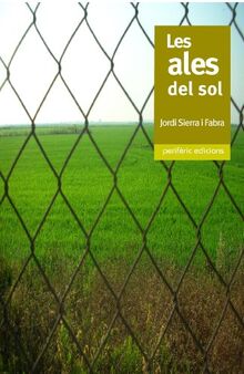 Les ales del sol (Narrativa, Band 16)