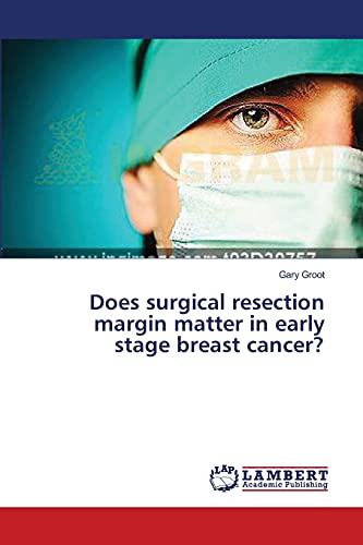 Does surgical resection margin matter in early stage breast cancer?