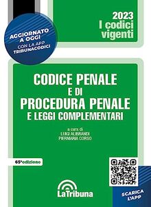 Codice penale e di procedura penale e leggi complementari. Nuova ediz. Con App Tribunacodici (I codici vigenti)