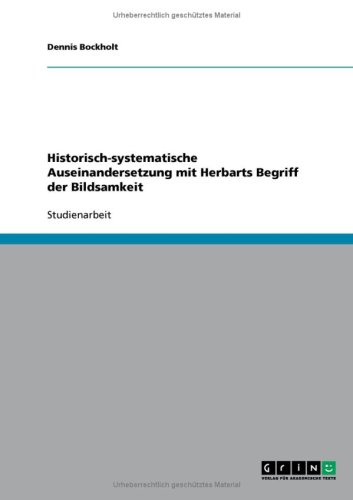 Historisch-systematische Auseinandersetzung mit Herbarts Begriff der Bildsamkeit