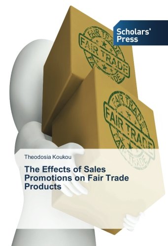 The Effects of Sales Promotions on Fair Trade Products