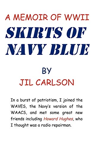 Skirts of Navy Blue: A Memoir of World War II