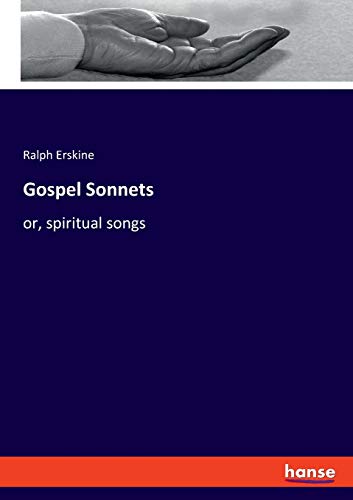 Gospel Sonnets: or, spiritual songs