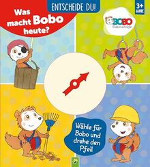 Was macht Bobo heute? Entscheide Du!: Wähle für Bobo und drehe den Pfeil, Bilderbuch mit Bobo Siebenschläfer und beweglichem Drehpfeil zum Spielen und Entscheiden, für Kinder ab 3 Jahren