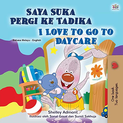 I Love to Go to Daycare (Malay English Bilingual Children's Book) (Malay English Bilingual Collection)