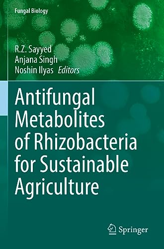 Antifungal Metabolites of Rhizobacteria for Sustainable Agriculture (Fungal Biology)