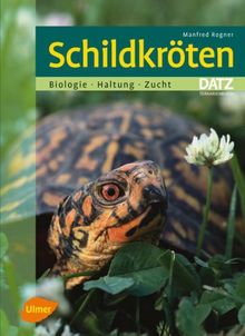 Schildkröten: Biologie, Haltung, Vermehrung