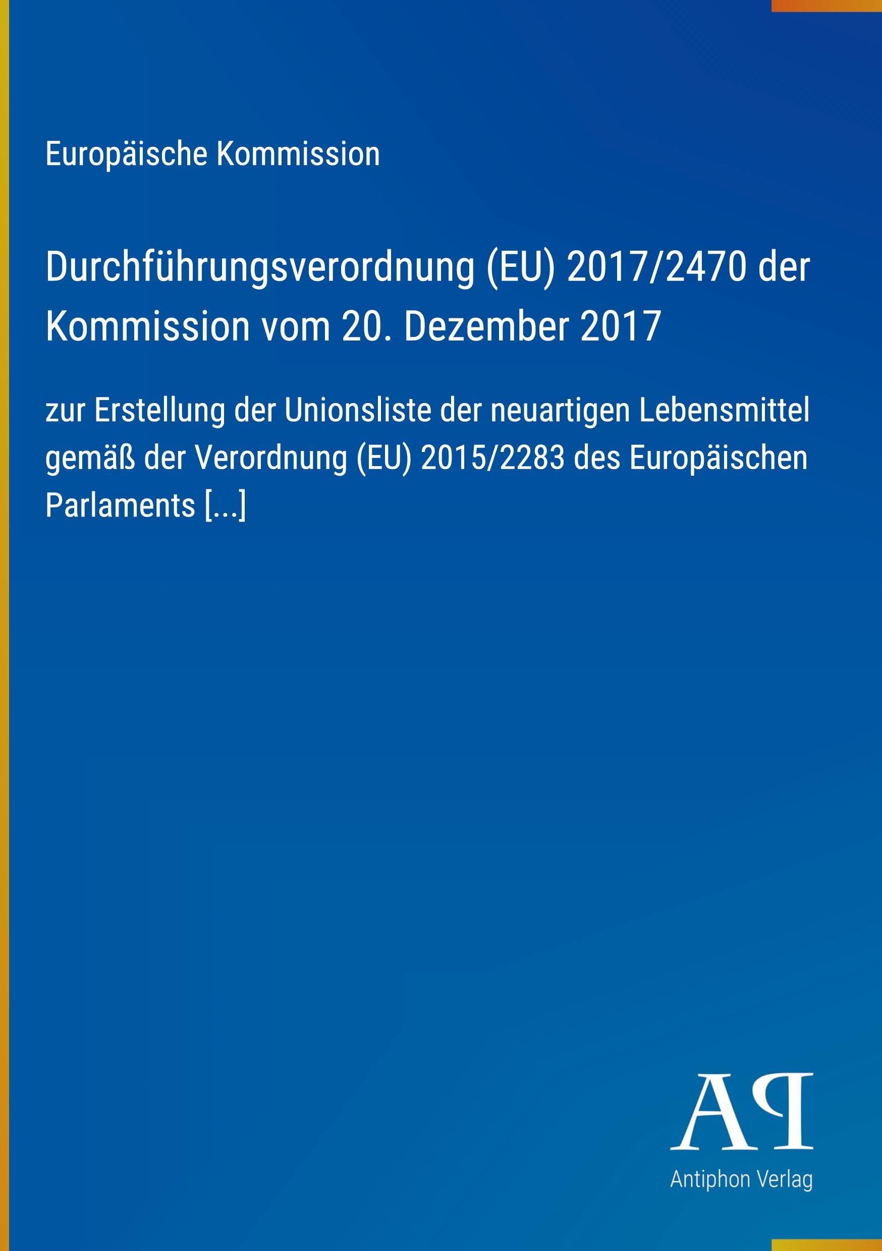 Durchführungsverordnung (EU) 2017/2470 der Kommission vom 20. Dezember 2017