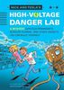 Nick and Tesla's High-Voltage Danger Lab: A Mystery with Electromagnets, Burglar Alarms, and Other Gadgets You Can Build Yourself