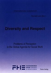 Diversity and Respect: Problems of Perception in the Global Agenda for Social Work (Internationale Sozialarbeit)