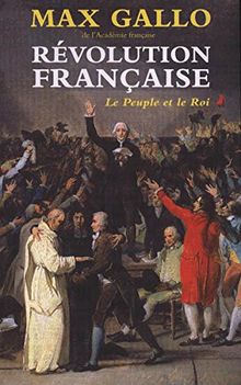 Révolution française Tome 1 : Le Peuple et le Roi