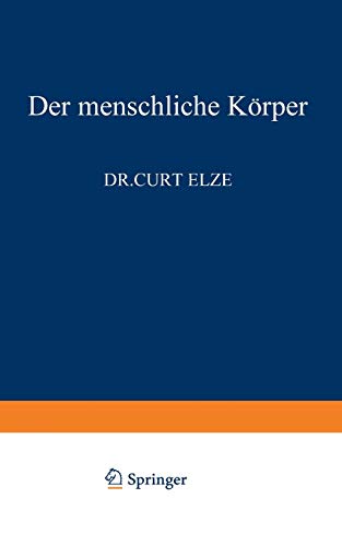 Der Menschliche Körper (Verständliche Wissenschaft) (German Edition) (Verständliche Wissenschaft, 91, Band 91)