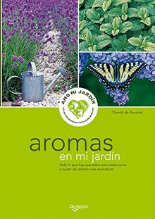 Aromas en mi jardín (Amo Mi Jardin (de Vecchi))