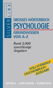 Großes Handbuch Psychologie: Grundwissen von A - Z. Aktuell, umfassend, kompetent. Compact SilverLine von Compact Redaktion | Buch | Zustand gut