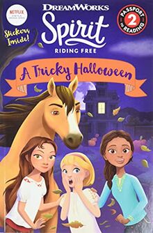 Spirit Riding Free: A Tricky Halloween (Passport to Reading Level 2)