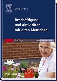 Beschäftigung und Aktivitäten mit alten Menschen