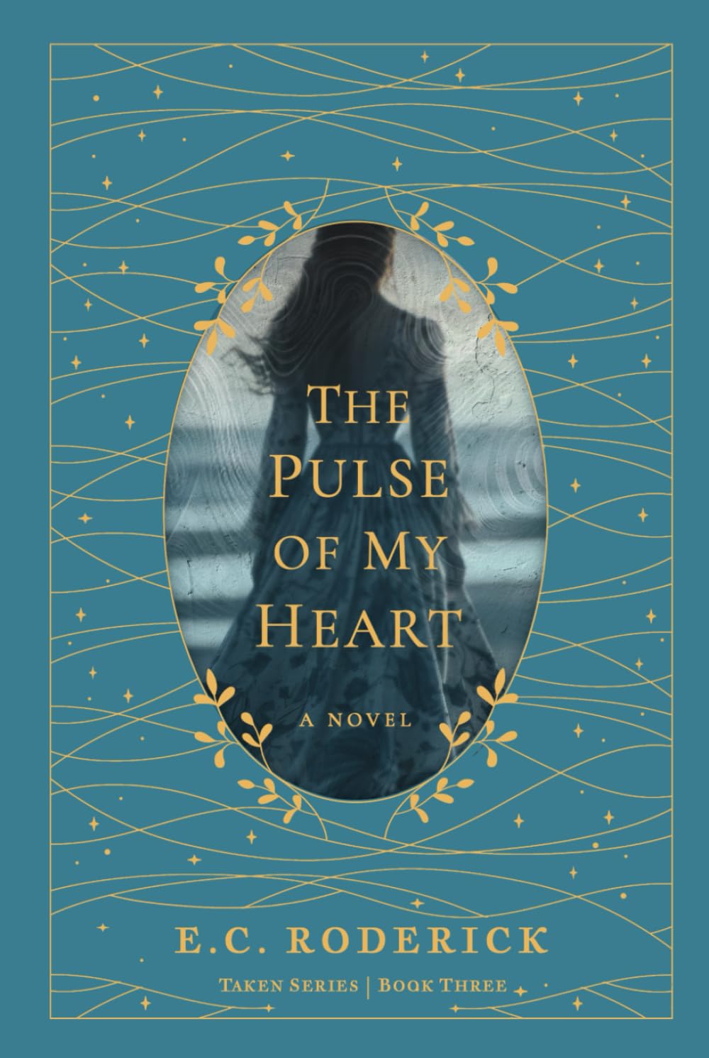 The Pulse of My Heart: Taken Series, Book 3 (The TAKEN Series, Band 3)