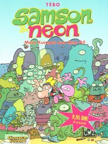 Samson & Neon, Bd.1, Mein Kumpel aus dem All