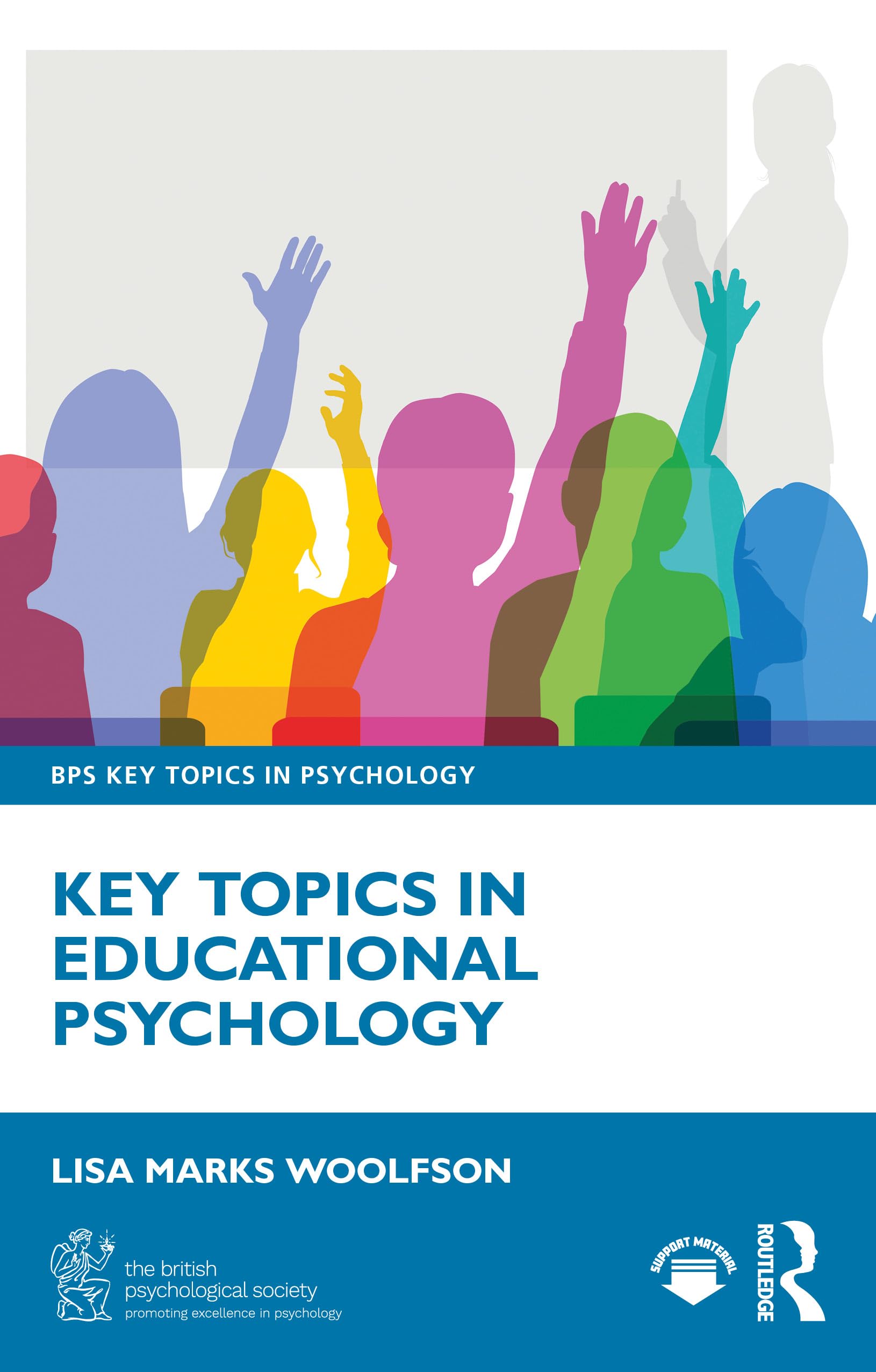 Key Topics in Educational Psychology (Bps Key Topics in Psychology)