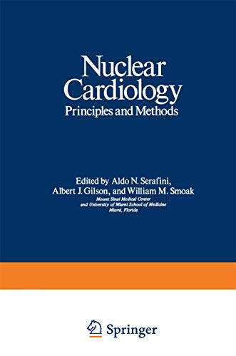 Nuclear Cardiology:Principles and Methods (Topics in Cardiovascular Disease)