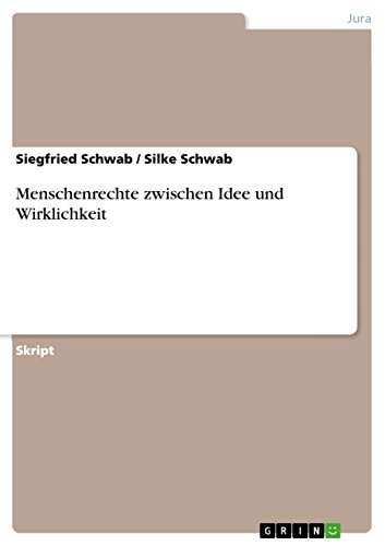 Menschenrechte zwischen Idee und Wirklichkeit