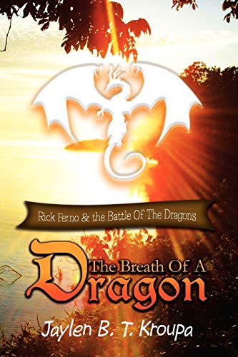 The Breath Of A Dragon: Rick Ferno and The Battle Of The Dragons
