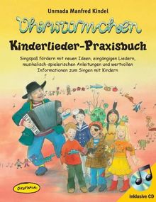 Ohrwürmchen - Kinderlieder-Praxisbuch (Buch inkl. CD)