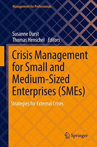 Crisis Management for Small and Medium-Sized Enterprises (SMEs): Strategies for External Crises (Management for Professionals)