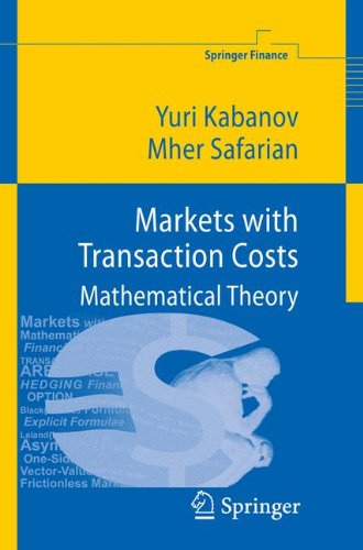 Markets with Transaction Costs: Mathematical Theory (Springer Finance)