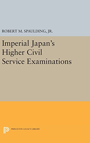 Imperial Japan's Higher Civil Service Examinations (Princeton Legacy Library)