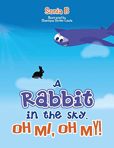 A Rabbit in the Sky, Oh Me, Oh My!