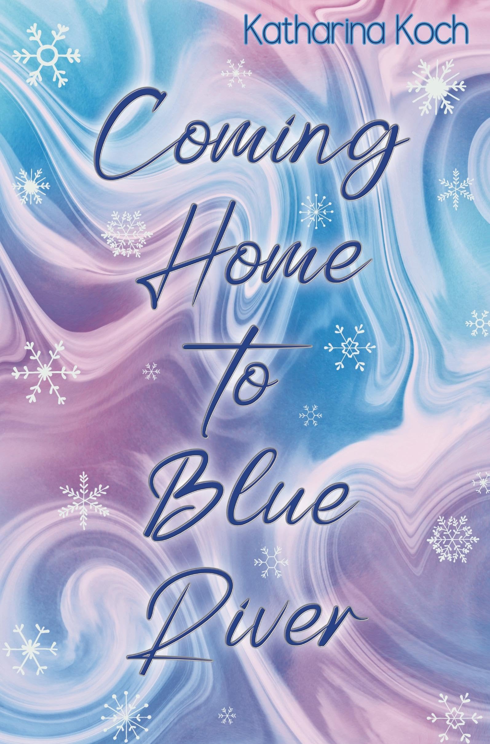 Coming Home to Blue River: Ein Friends to Lovers Liebesroman (Mapleccino Kisses)
