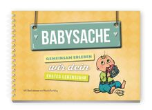 Babysache: Gemeinsam erleben wir dein erstes Lebensjahr