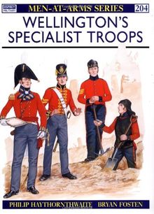 Wellington's Specialist Troops (Men-at-Arms, Band 204)