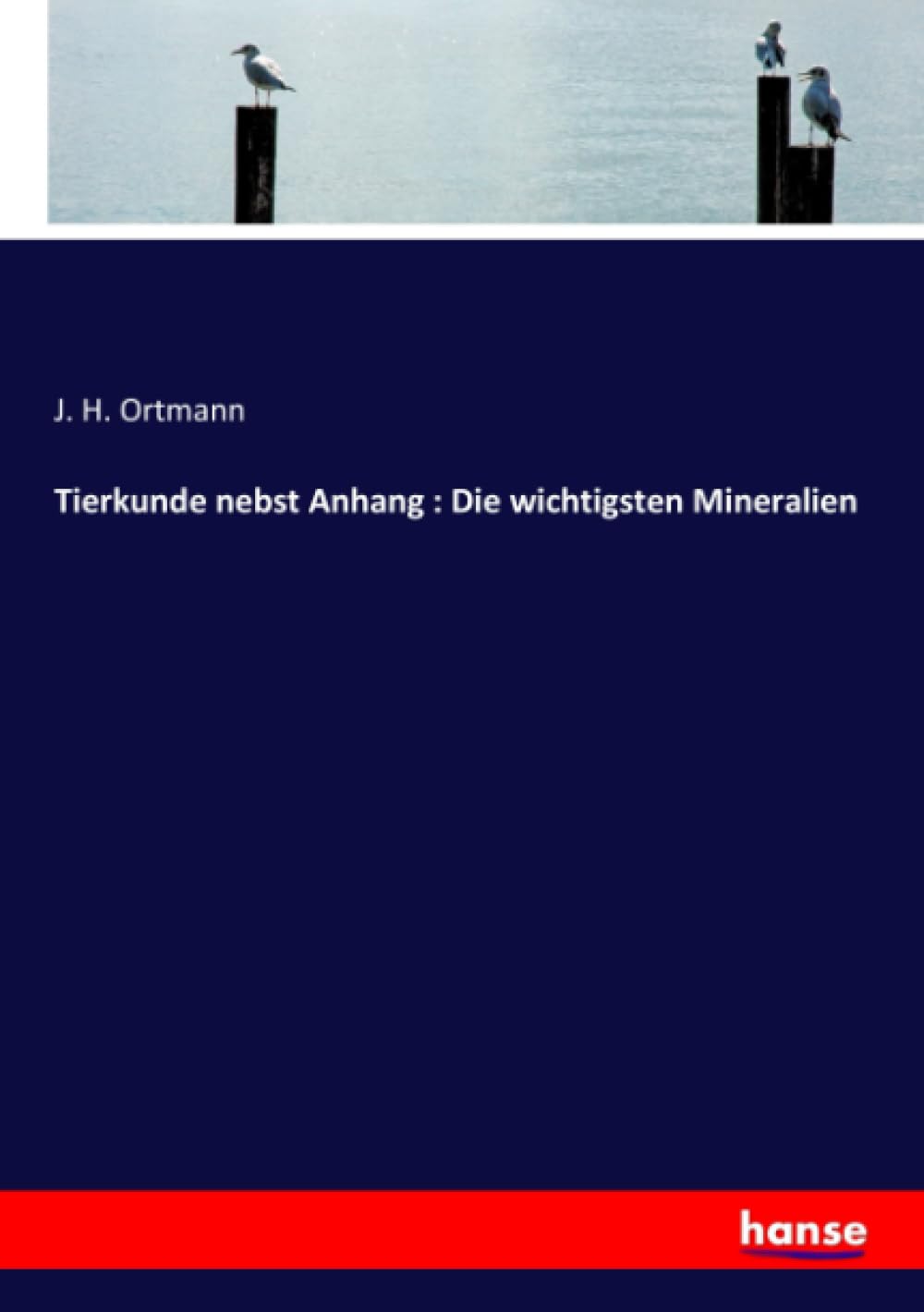 Tierkunde nebst Anhang : Die wichtigsten Mineralien