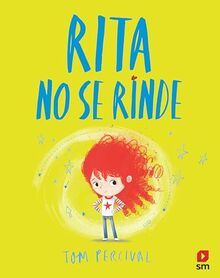 Rita no se rinde (Álbumes ilustrados)