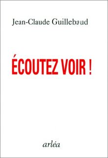 Ecoutez voir : le citoyen face aux médias