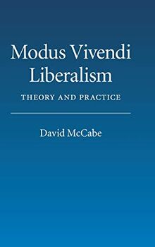 Modus Vivendi Liberalism: Theory and Practice