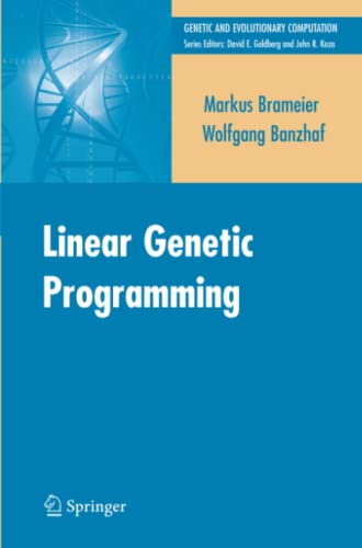 Linear Genetic Programming (Genetic and Evolutionary Computation)