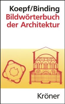 Bildwörterbuch der Architektur: Mit englischem, französischem, italienischem und spanischem Fachglossar